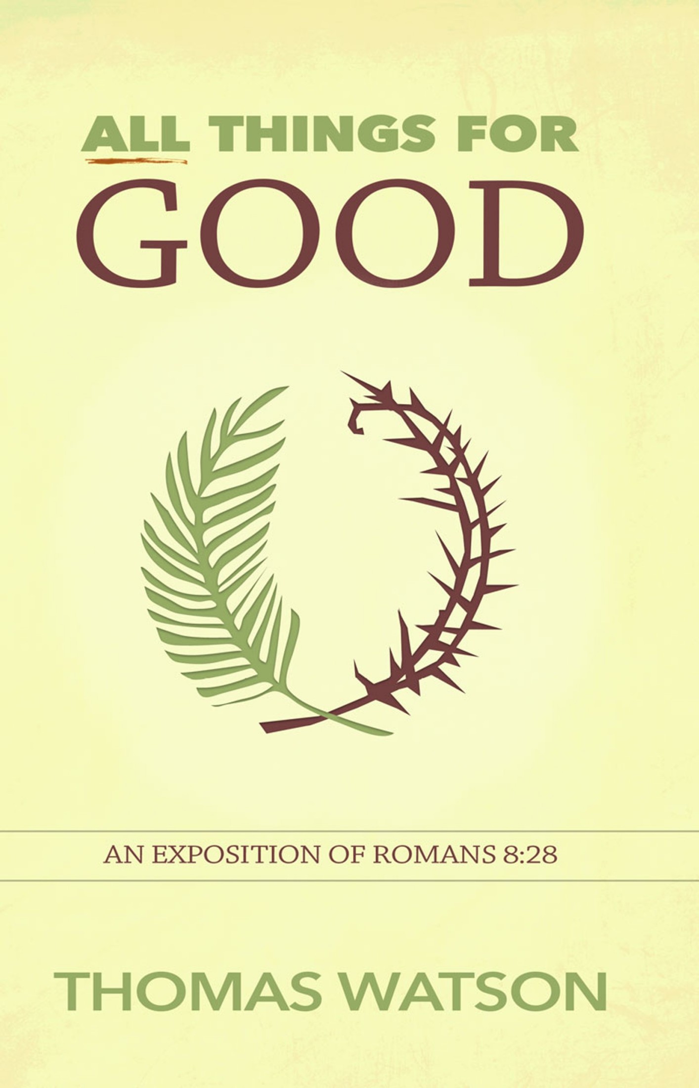 All Things for Good