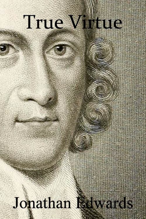 The Nature of True Virtue