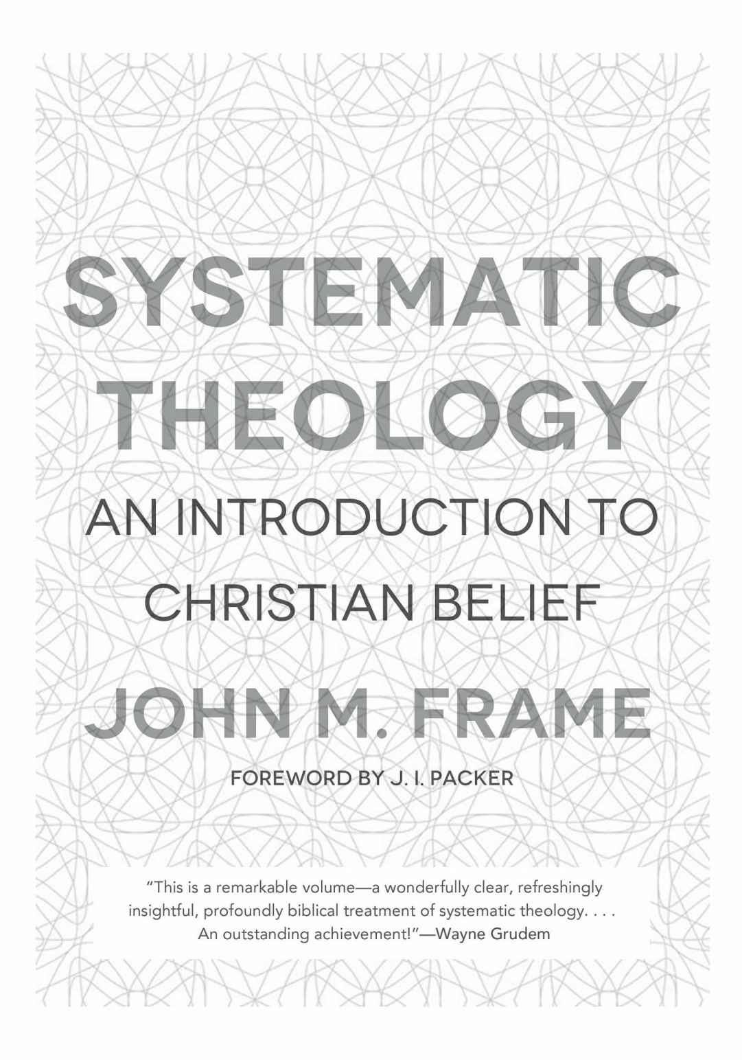 Systematic Theology: An Introduction to Christian Belief