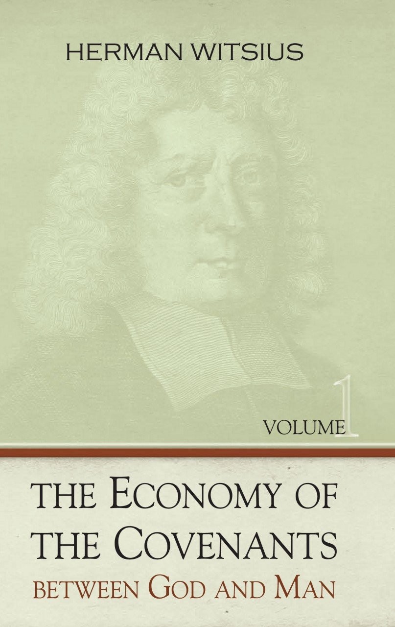 The Economy of the Covenants Between God and Man