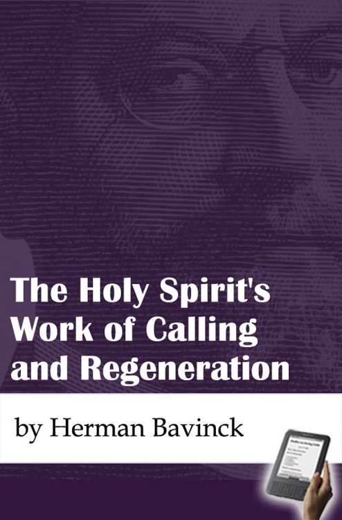 The Holy Spirit's Work of Calling and Regeneration