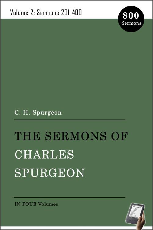 The Sermons of Charles Spurgeon: Vol. 2 201-400