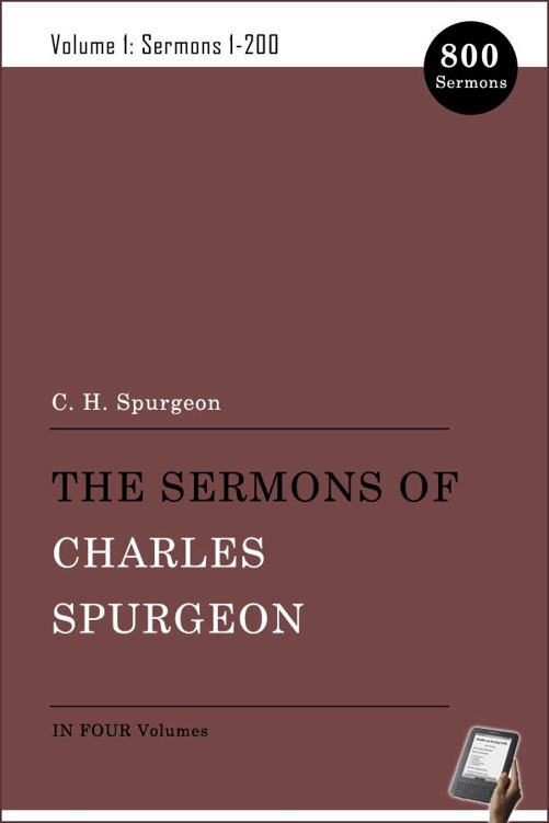 The Sermons of Charles Spurgeon: Vol. 1 (1-200)