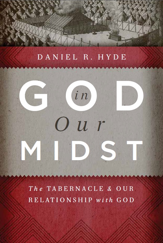 God in Our Midst: The Tabernacle and Our Relationship With God