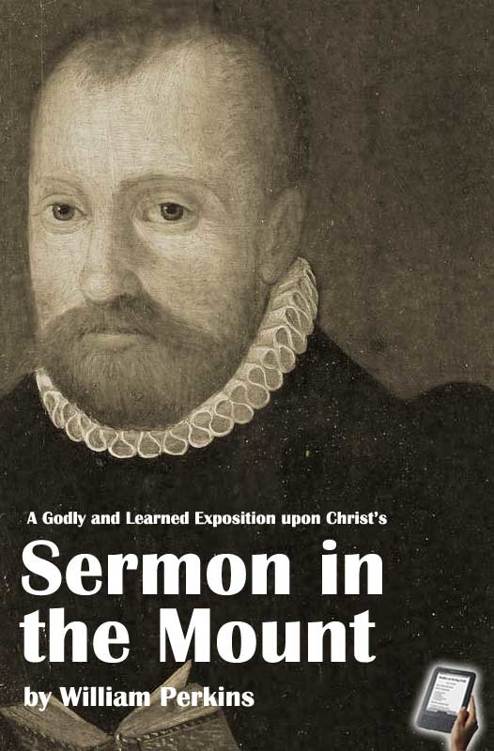 A Godly and Learned Exposition upon Christ’s Sermon in the Mount