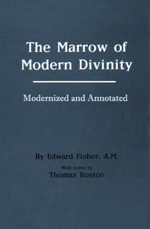 Marrow of Modern Divinity