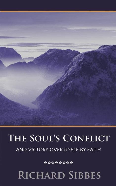 The Soul's Conflict and Victory Over Itself by Faith