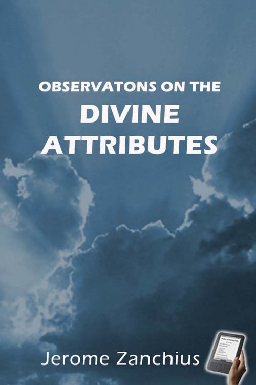 Observations On The Divine Attributes