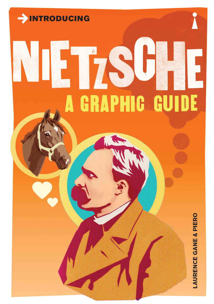 Introducing Nietzsche: A Graphic Guide