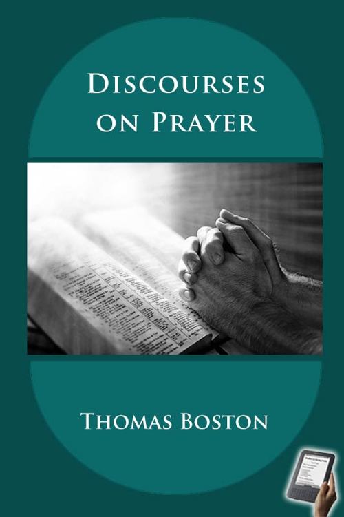 Discourses on Prayer