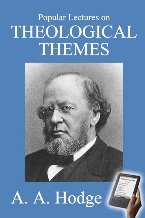 Popular Lectures on Theological Themes