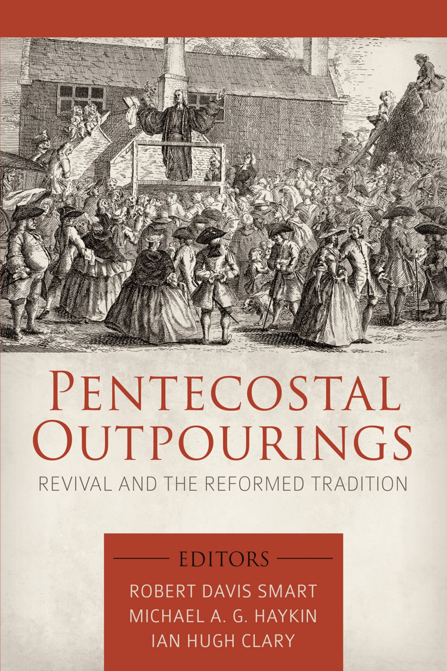 Pentecostal Outpourings: Revival and the Reformed Tradition