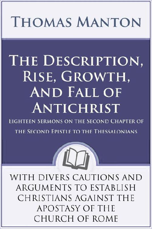 The Description, Rise, Growth, And Fall of Antichrist