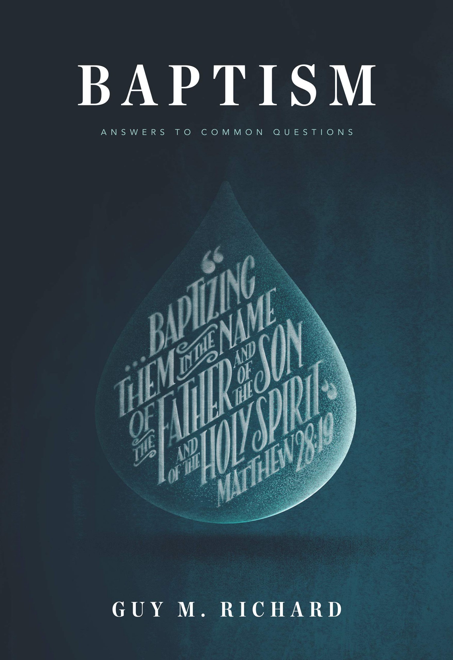 Baptism: Answers to Common Questions