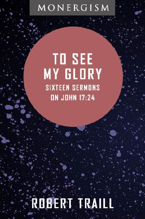 To See My Glory