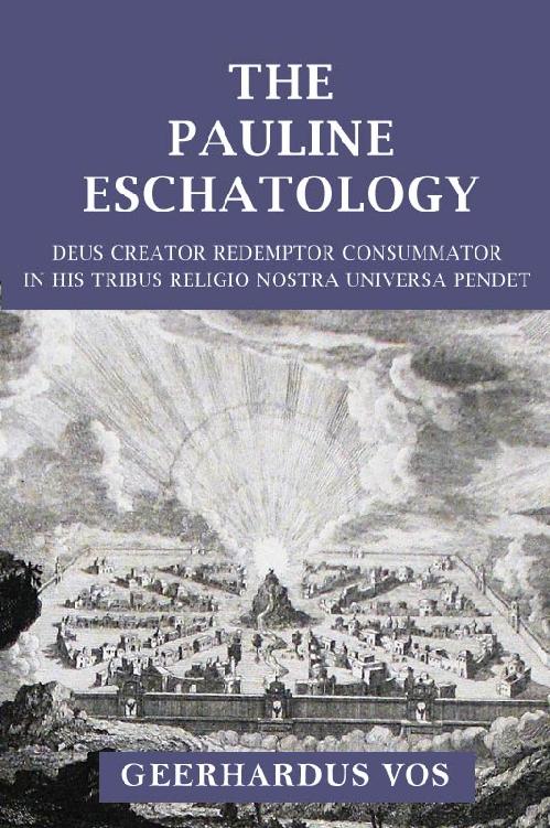 The Pauline Eschatology