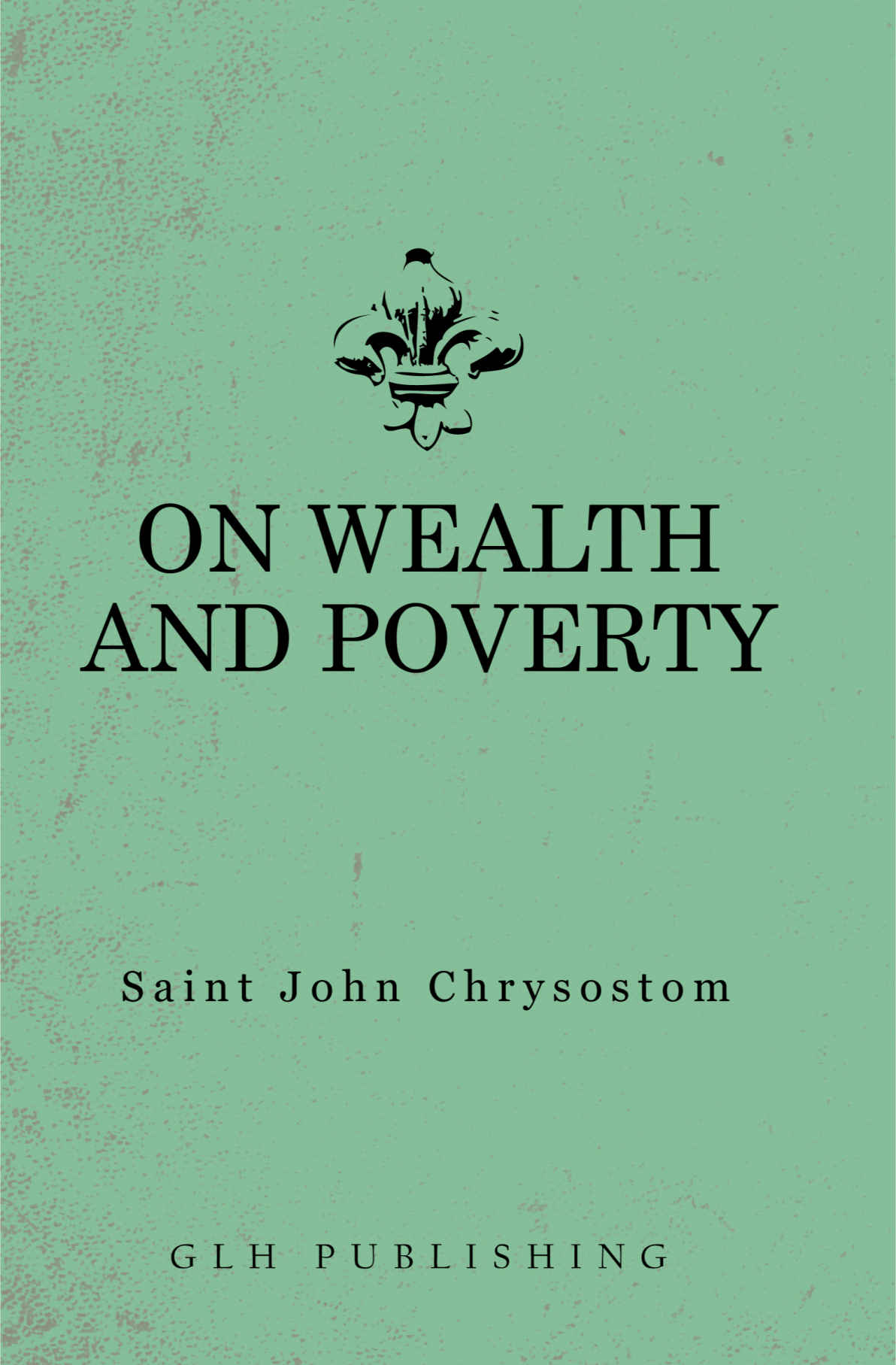 On Wealth and Poverty