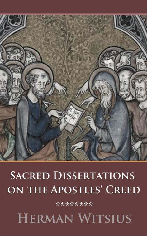 Sacred Dissertations on the Apostles' Creed