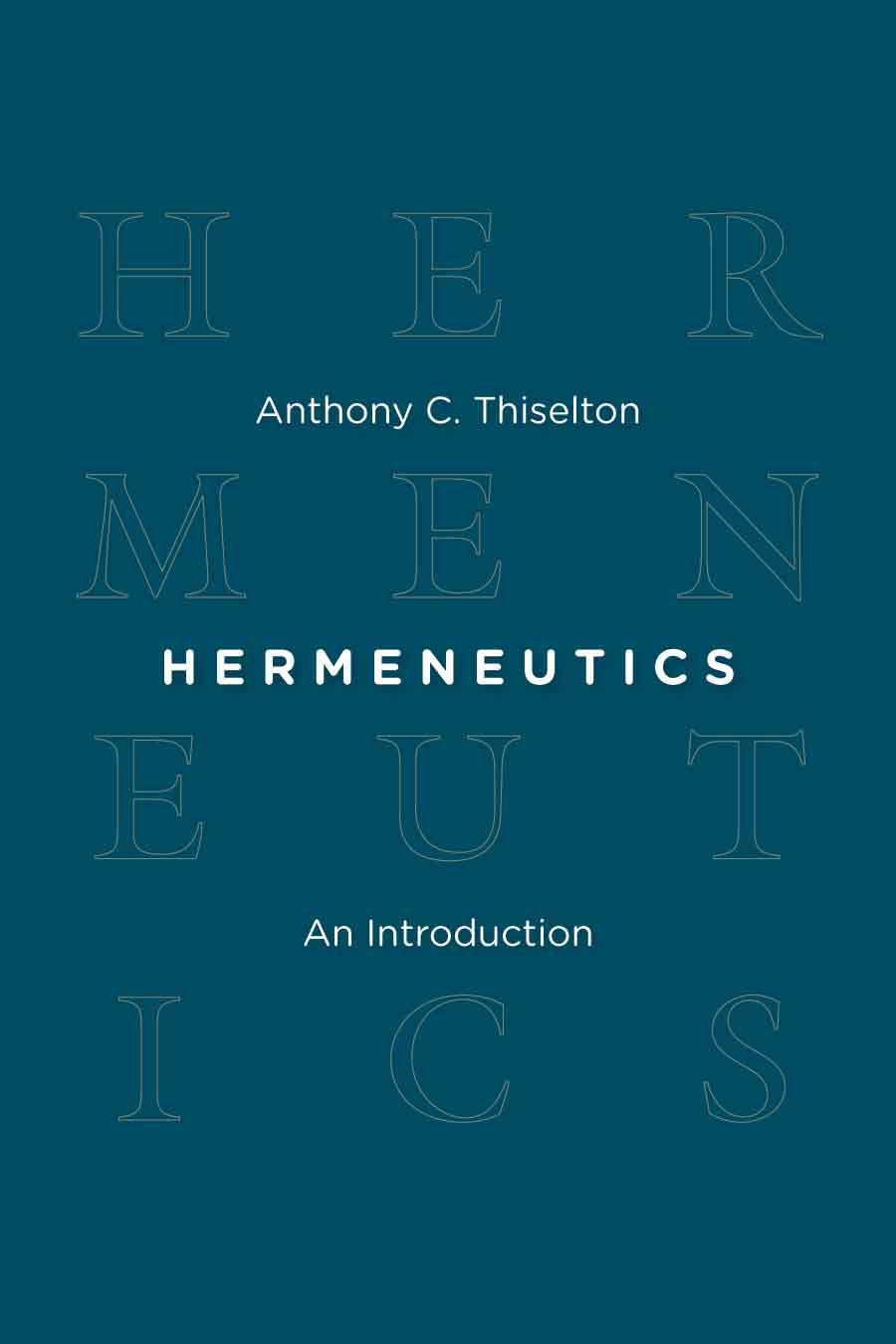 Hermeneutics: An Introduction