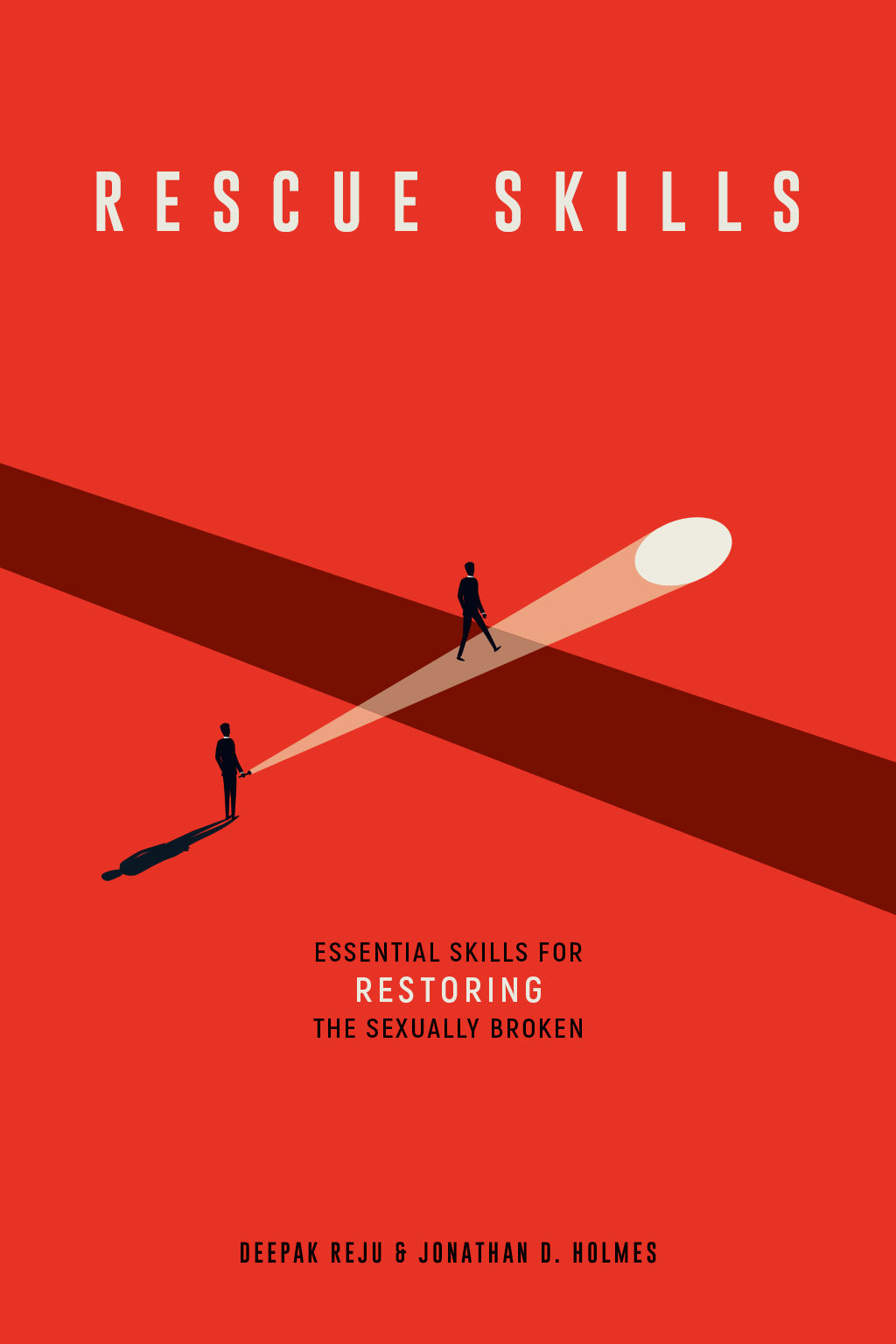 Rescue Skills: Essential Skills for Restoring the Sexually Broken