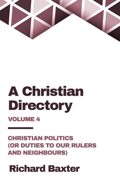 A Christian Directory, Part 4