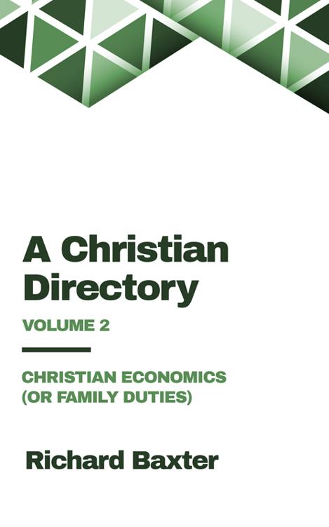 A Christian Directory, Part 2