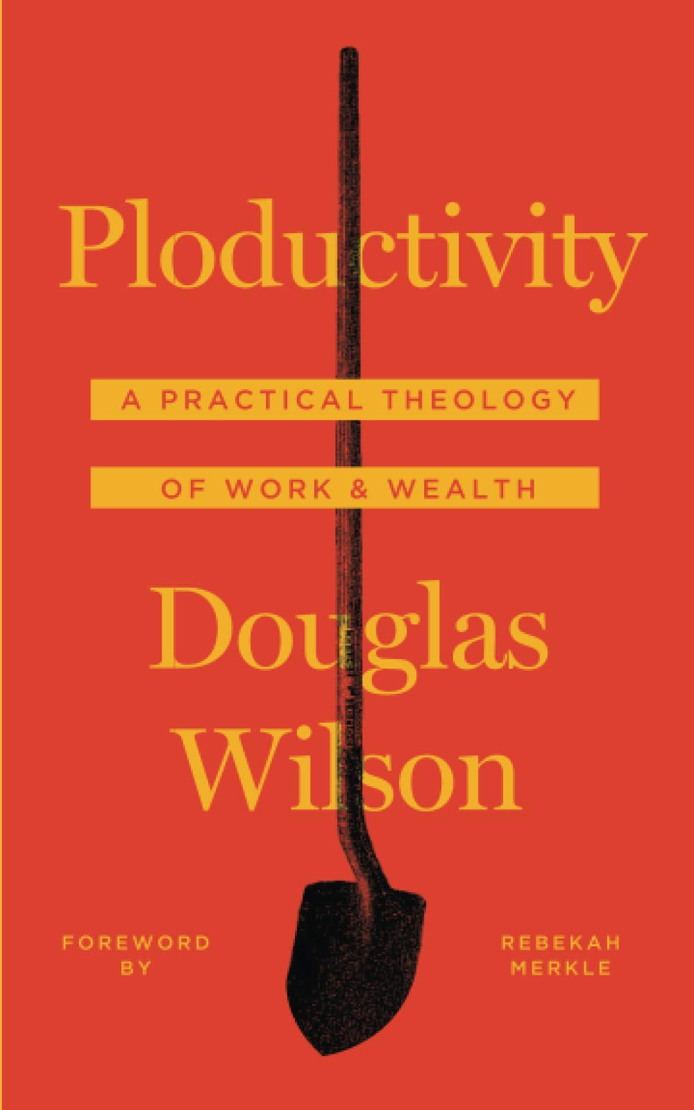 Ploductivity: A Theology of Tools as Tangible Grace