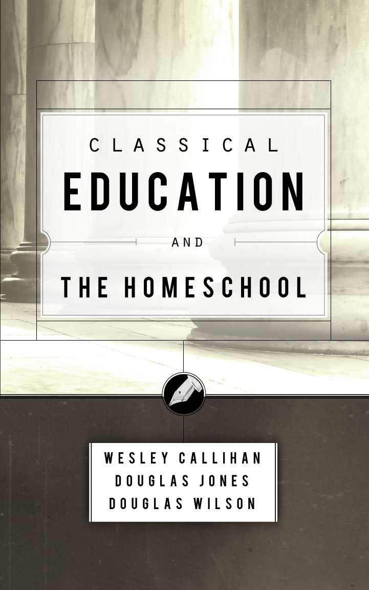 Classical Education and the Homeschool