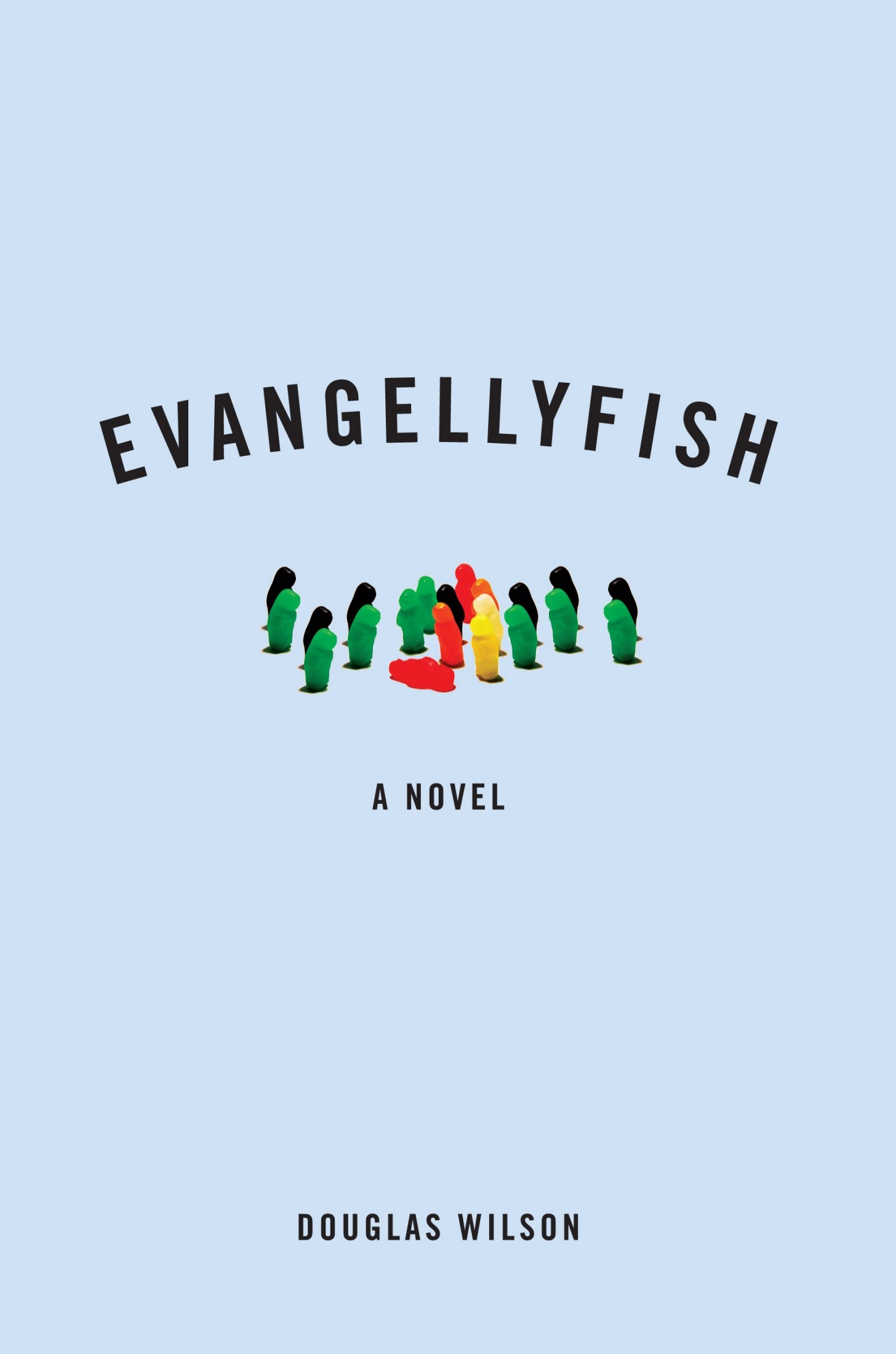 Evangellyfish: A Novel