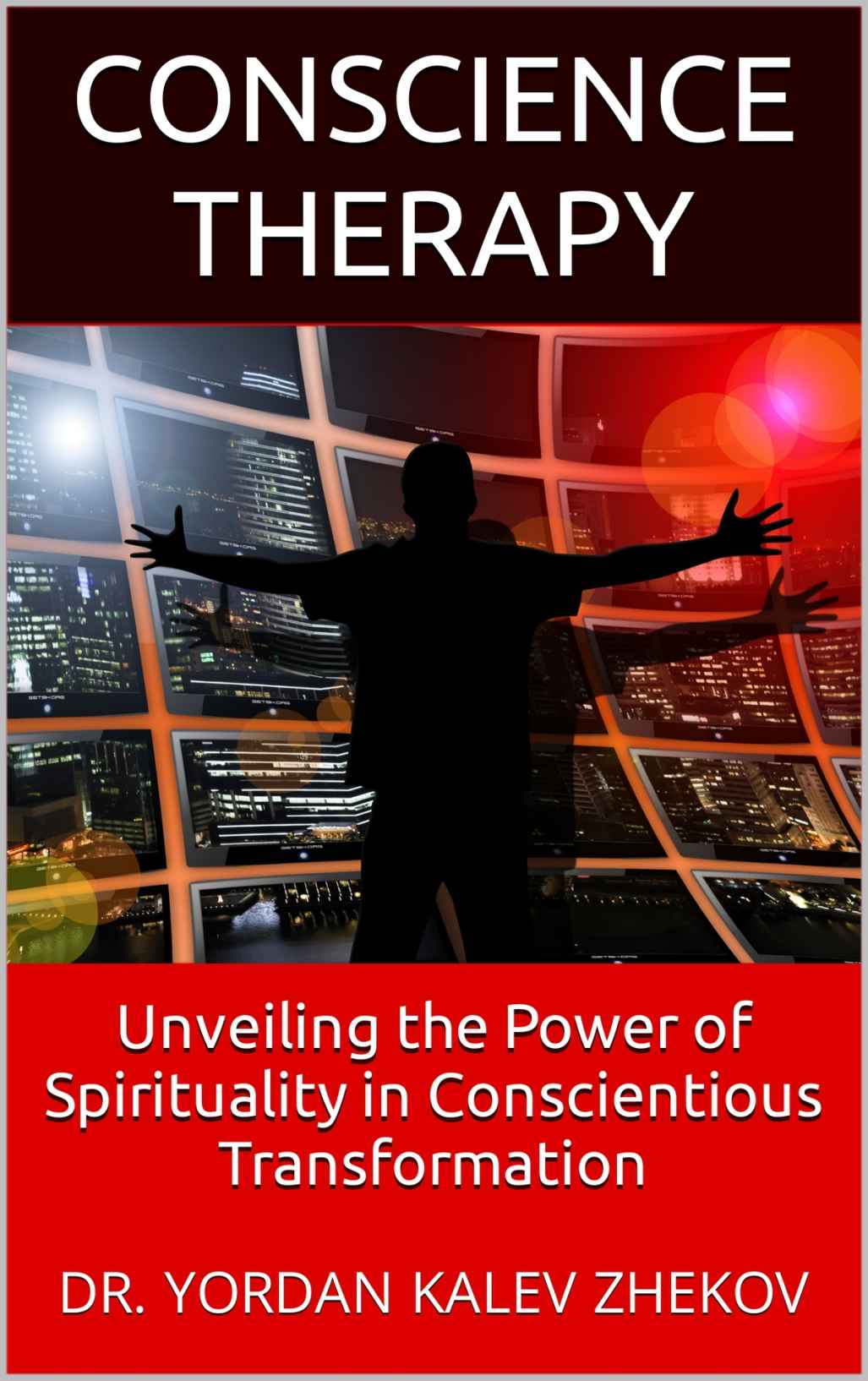 Conscience Therapy : Unveiling the Power of Spirituality in Conscientious Transformation