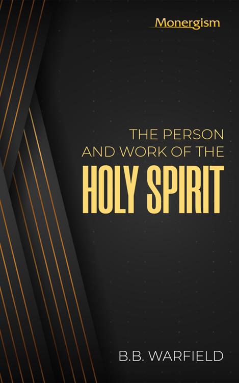 The Person and Work of the Holy Spirit