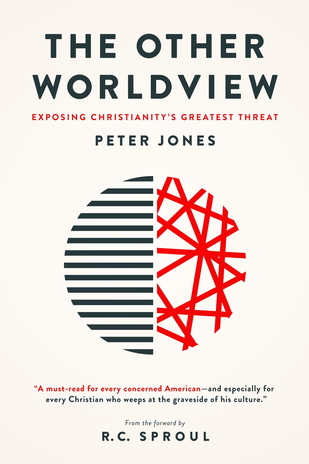 The Other Worldview: Exposing Christianity’s Greatest Threat