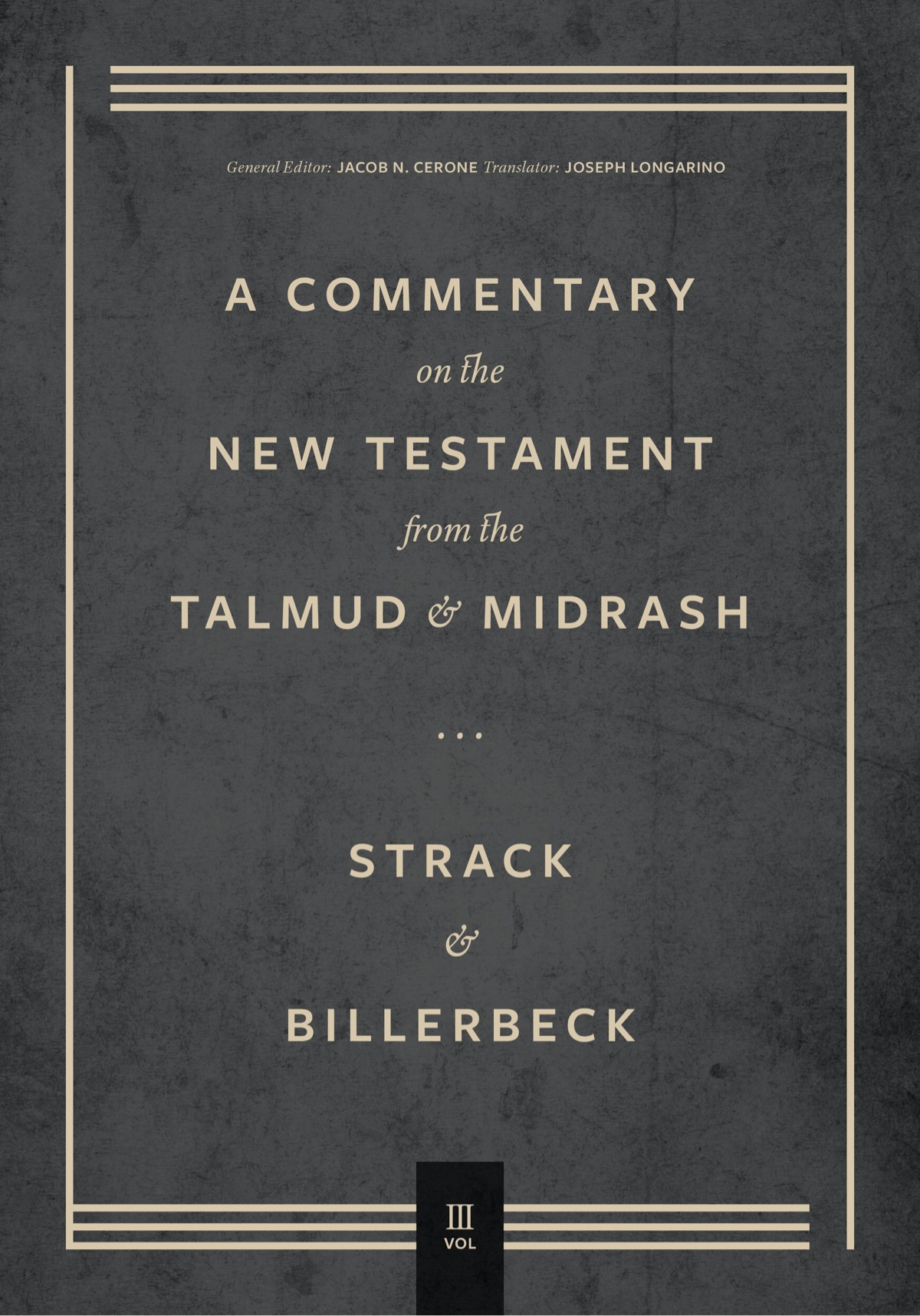 A Commentary on the New Testament from the Talmud & Midrash, Volume 3