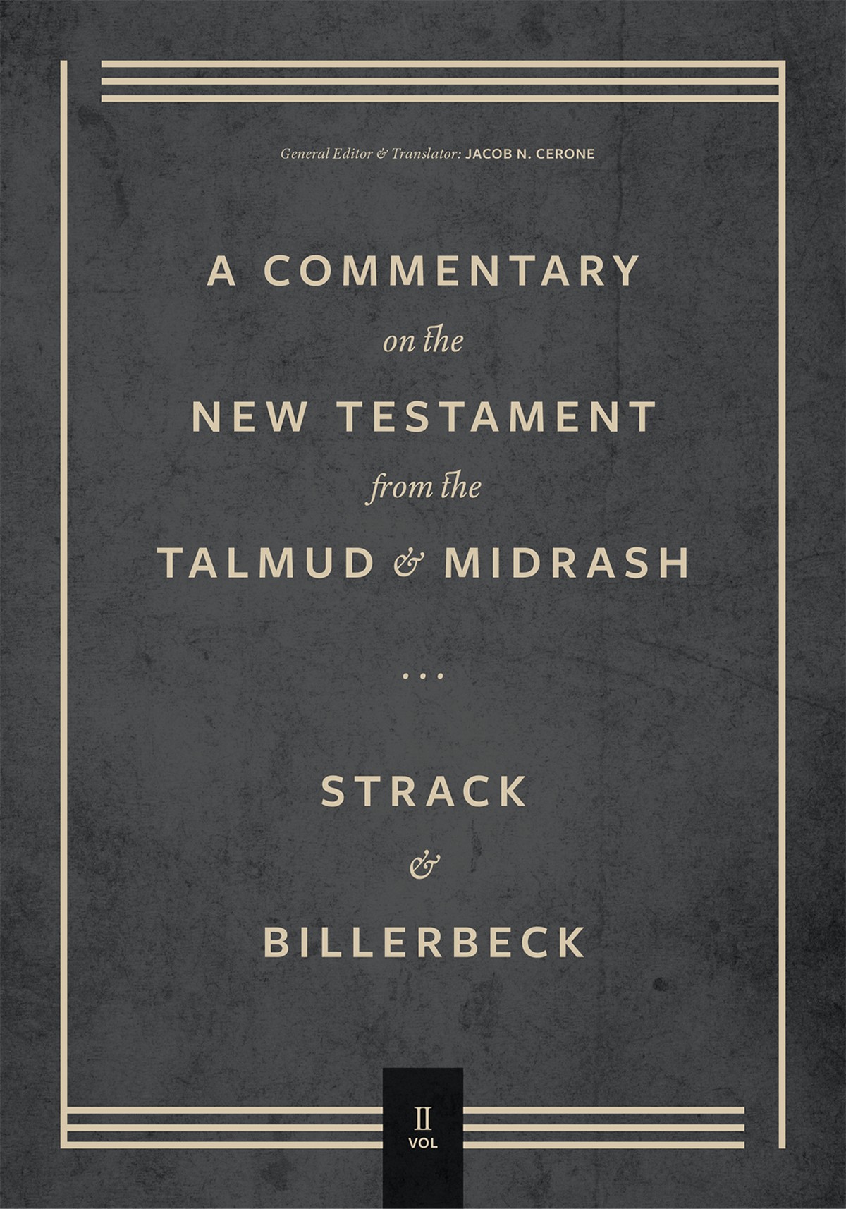 A Commentary on the New Testament from the Talmud & Midrash, Volume 2