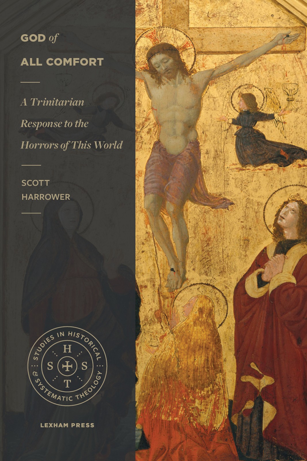 God of All Comfort: A Trinitarian Response to the Horrors of This World