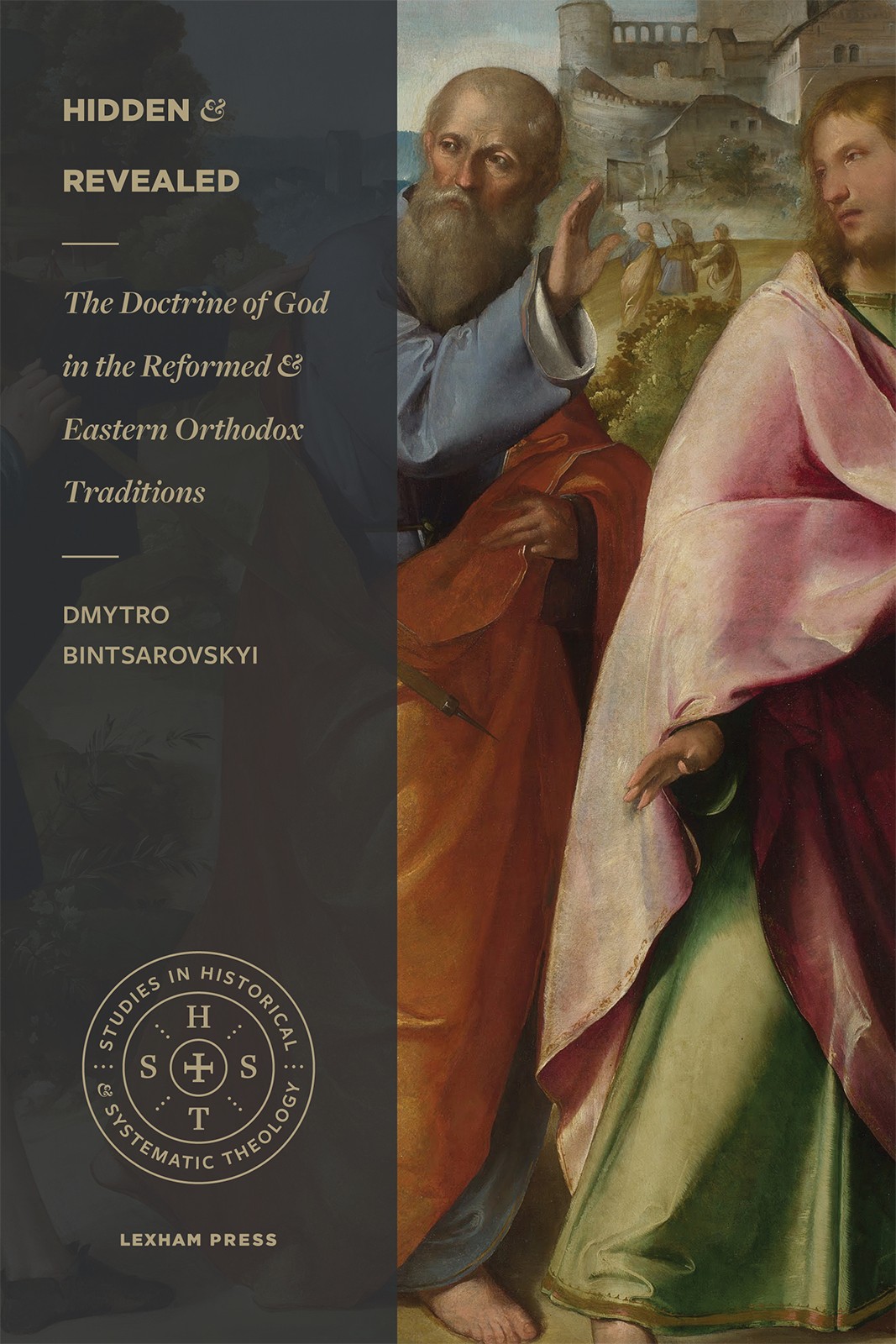 Hidden and Revealed: The Doctrine of God in the Reformed and Eastern Orthodox Traditions