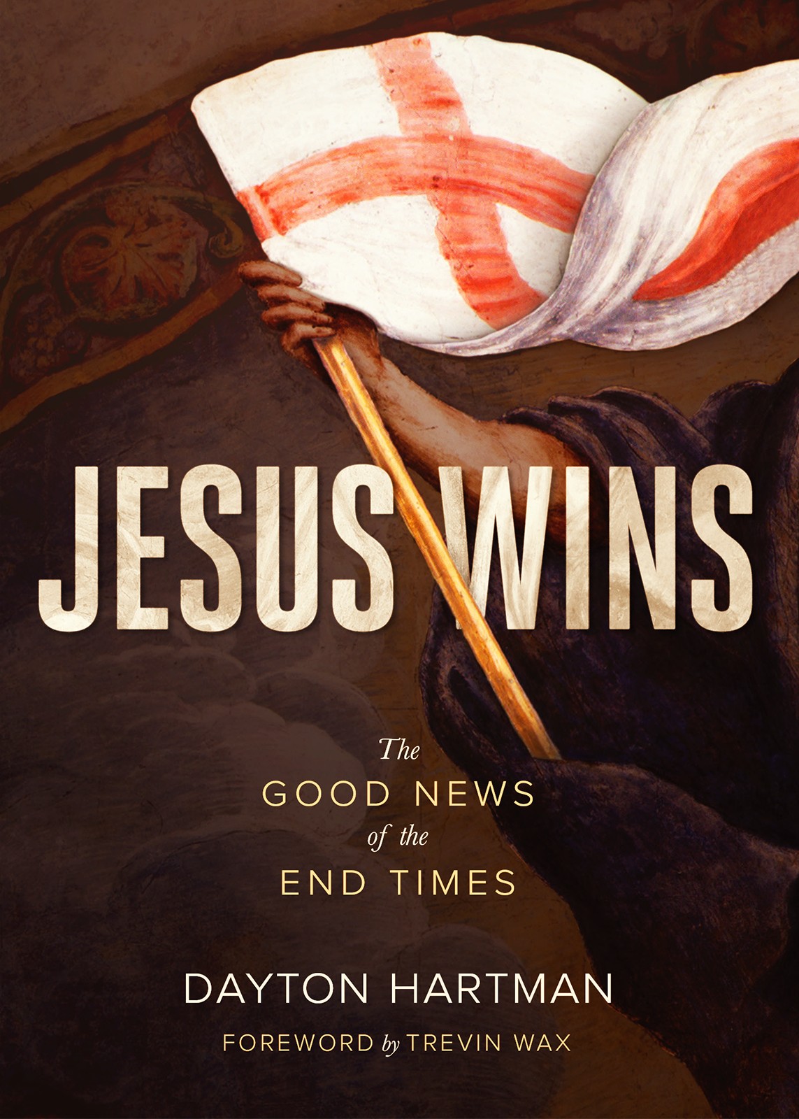 Jesus Wins: The Good News of the End Times