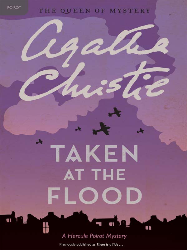 Taken at the Flood: Hercule Poirot Investigates