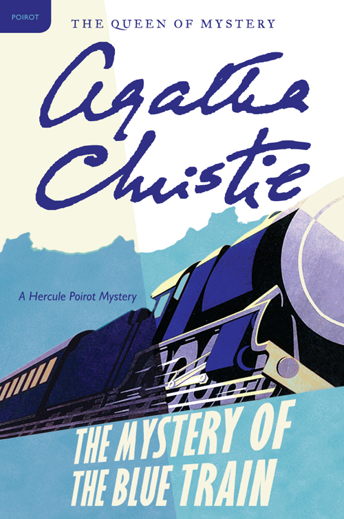 The Mystery of the Blue Train: Hercule Poirot Investigates