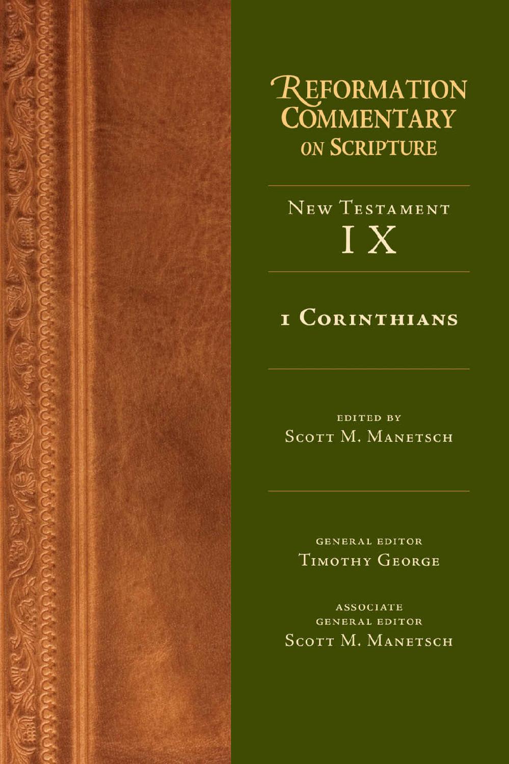 1 Corinthians: New Testament Volume 9A (Reformation Commentary on Scripture Series)