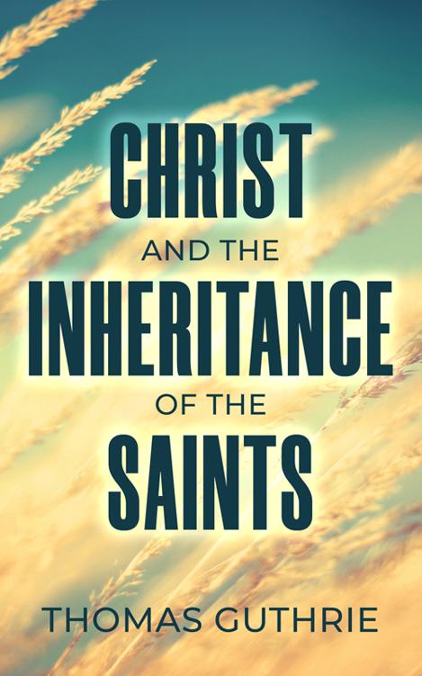Christ and the Inheritance of the Saints