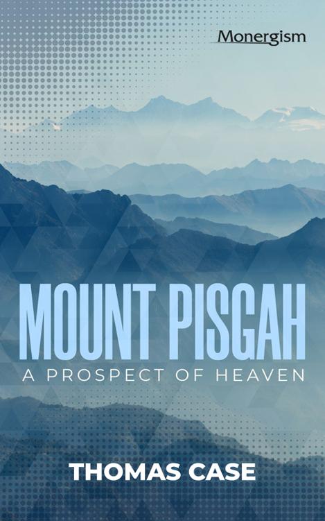 Mount Pisgah: A Prospect of Heaven