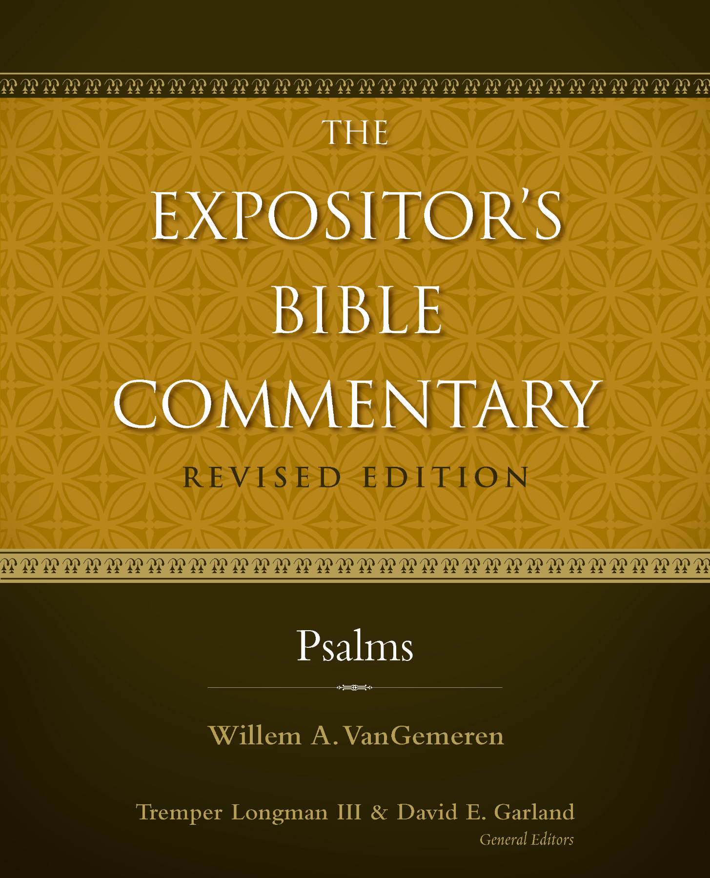 The Expositor’s Bible Commentary: Psalms
