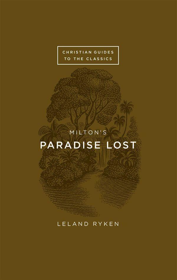 Milton's Paradise Lost (Christian Guides to the Classics)