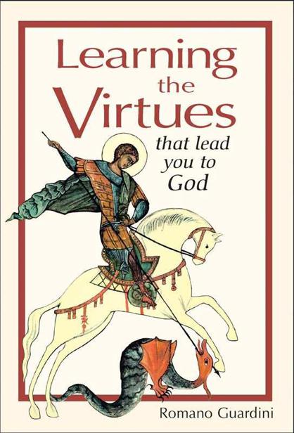 Learning the Virtues That Lead You to God