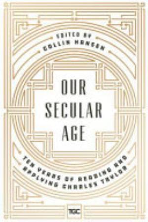 Our Secular Age