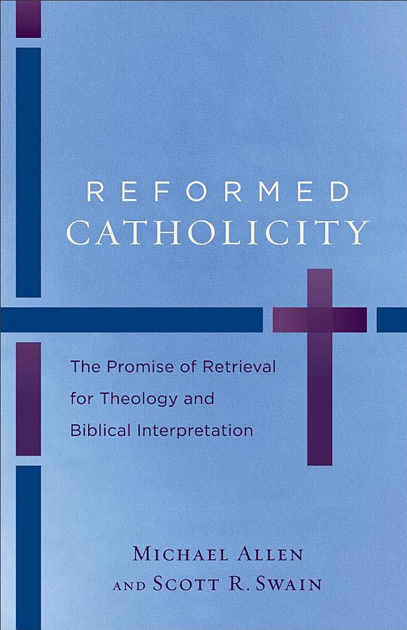 Reformed Catholicity