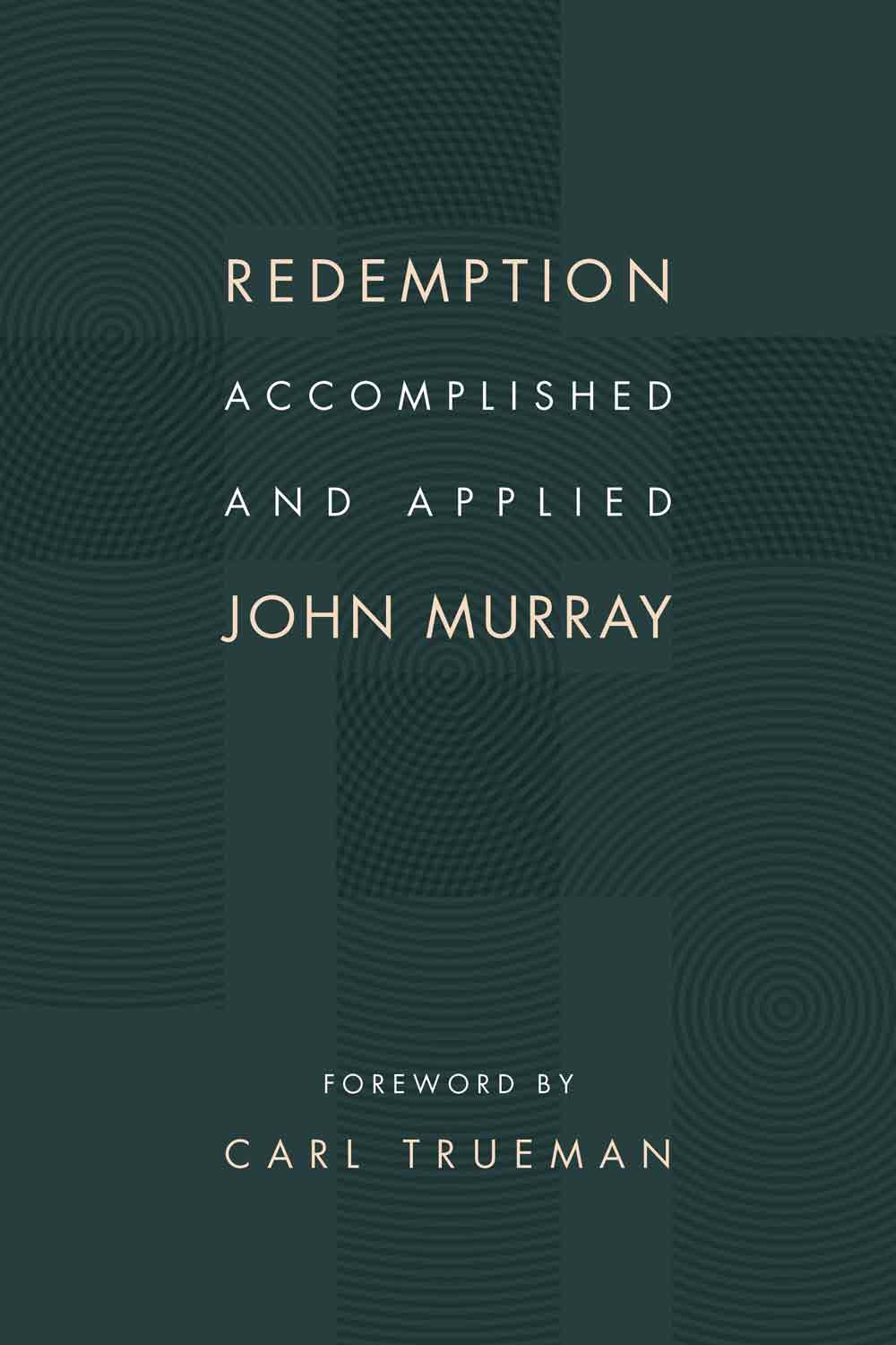 Redemption Accomplished and Applied