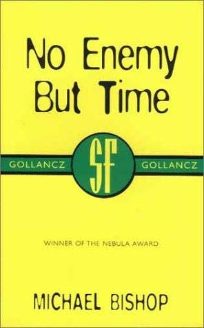 No Enemy But Time