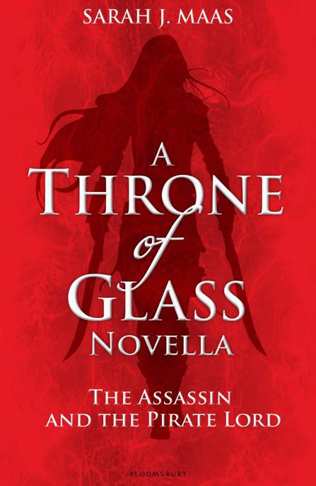 The Assassin and the Pirate Lord: A Throne of Glass Novella